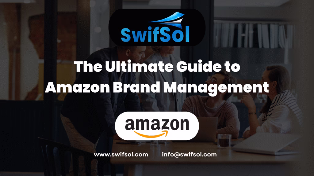 SwifSol - The Ultimate Guide to Amazon Brand Management